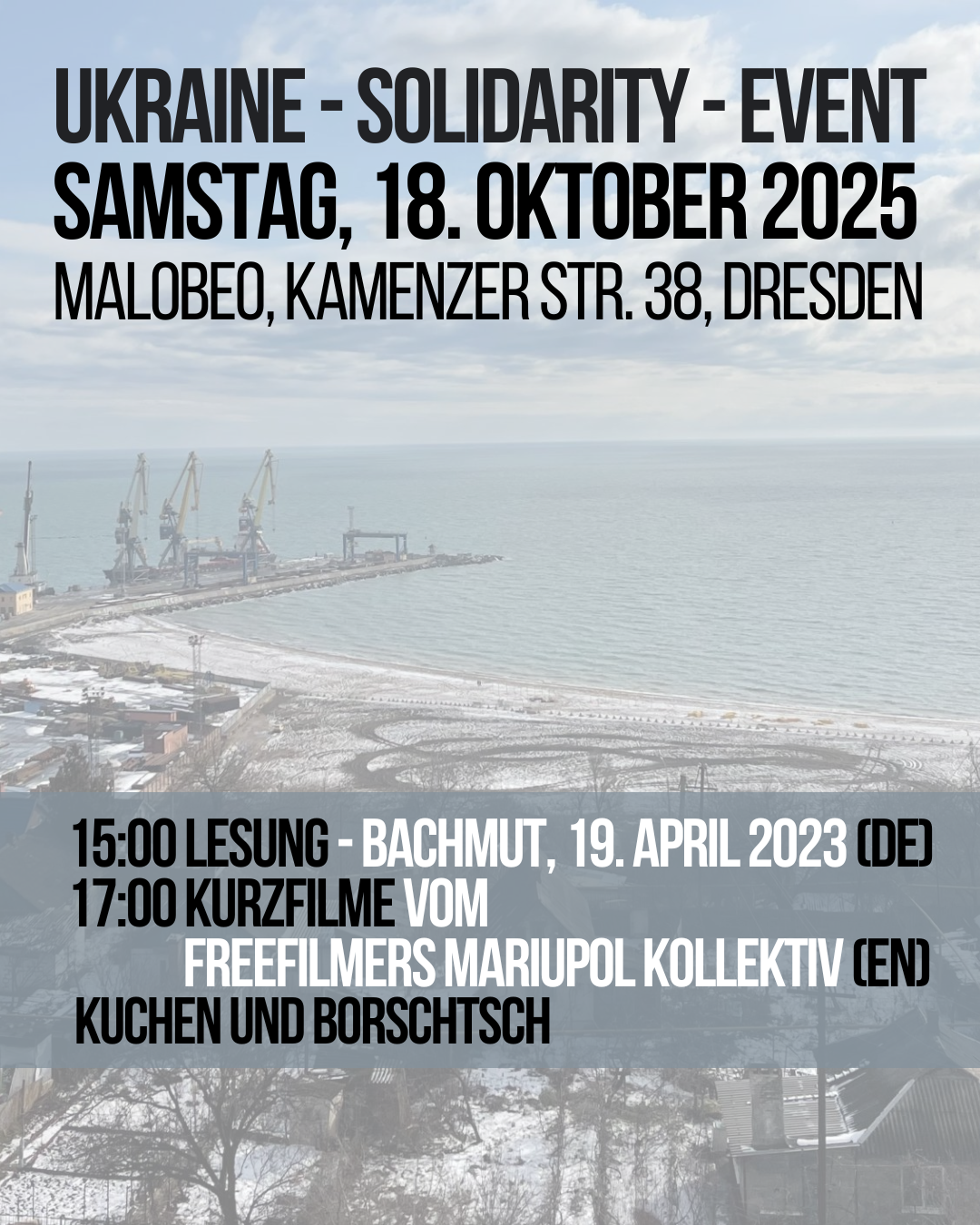 Hafen von Mariupol im HIntergrund Im Forderungs Text in schwarz und weiß Ukraine Solidaritäts Event 18 Oktober 2025 Malobeo